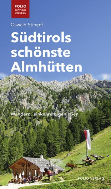 Südtirols schönste Almhütten Stimpfl