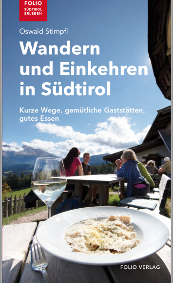 Wandern und Einkehren in Südtirol