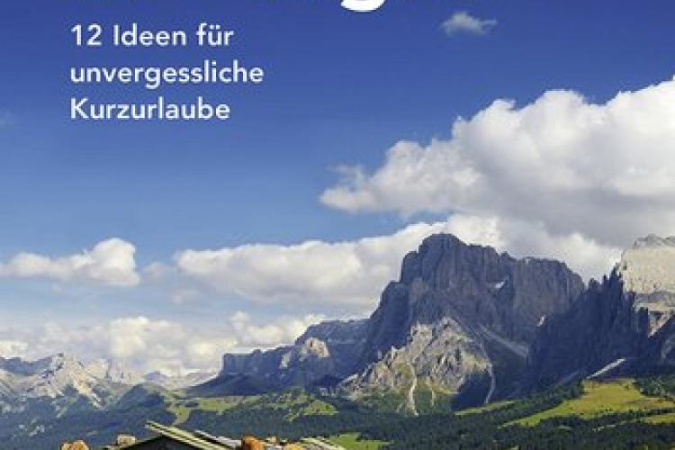 Südtirol in 3 Tagen