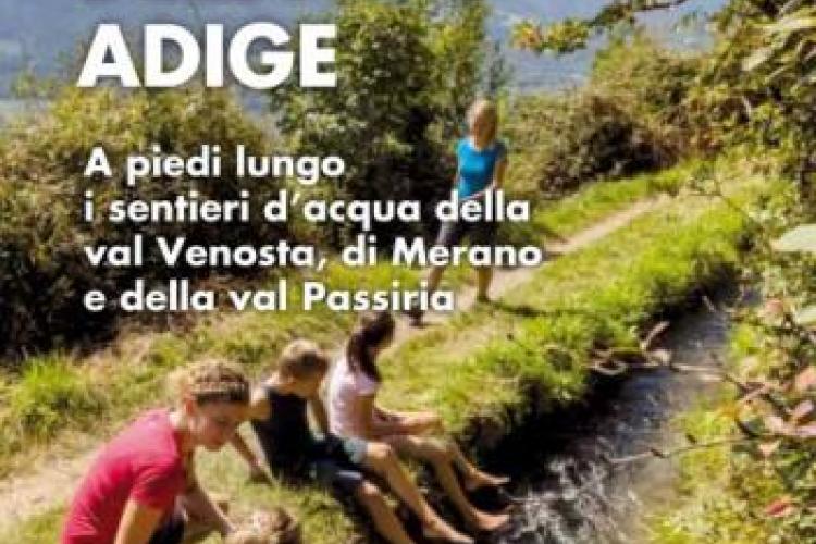 I Waalweg dell'Alto Adige