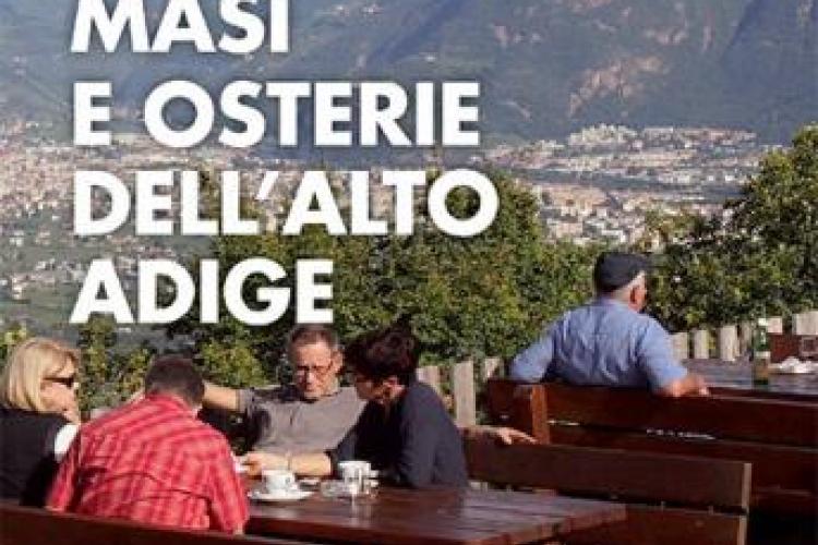 Malghe, masi e osterie dell’Alto Adige